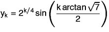 $\displaystyle y_{k}= 2^{k/4} \sin \left(\frac{k \arctan \sqrt{7}}{2}\right)$